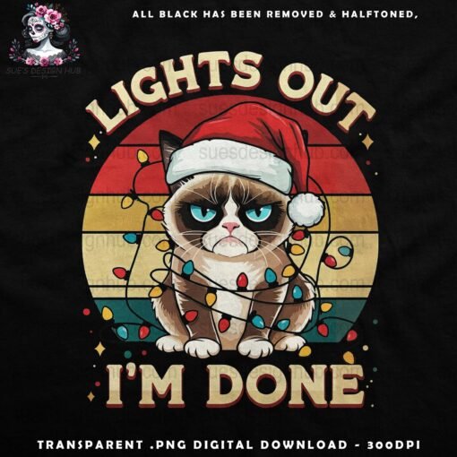 Lights Out Im Done Grumpy Cat Santa Hat Digital - Halftone Print Ready Designs for DTF and White Toner Printing