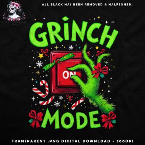 Grinch Mode On - Halftone Print Ready Designs for DTF and White Toner Printing