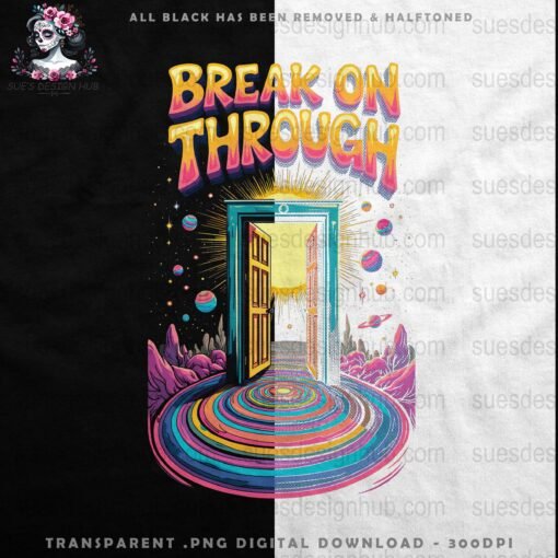 Break On Through Psychedelic | DTF Halftone Design